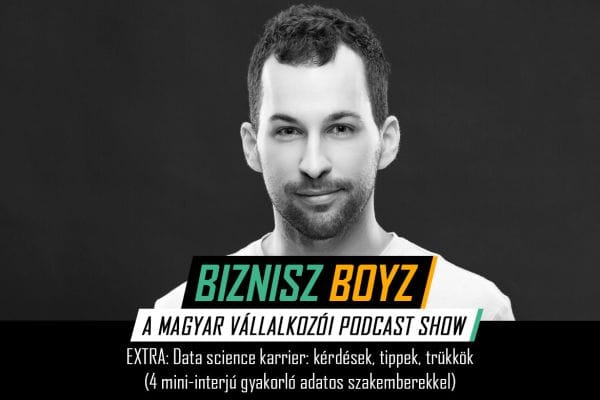 Biznisz Boyz Podcast – Data science karrier: kérdések, tippek, trükkök